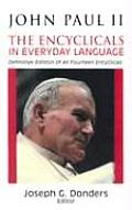 John Paul II The Encyclicals in Everyday Language