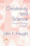 Christianity & Science Toward a Theology of Nature