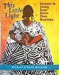 This Little Light Lessons in Living from Sister Thea Bowman