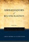 Ambassadors of Reconciliation - Volume 1