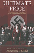 Ultimate Price Testamonies of Christians Who Resisted the 3rd Reich
