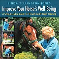 Improve Your Horses Well Being A Step By Step Guide to Ttouch & Tteam Training