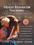 Ultimate Horse Behaviour & Training Book Enlightened & Revolutionary Solutions for the 21st Century