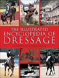 Illustrated Encyclopedia of Dressage