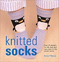 Knitted Socks Over 25 Designs for Fab Feet & Cozy Toes for the Whole Family