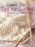 Debbie Bliss Tips For Knitters