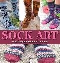 Sock Art Bold Graphic Knits for Your Feet