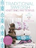 Traditional Swedish Knitting Patterns 40 Motifs & 20 Projects