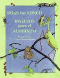 Bugs For Lunch Insectos Para El Almuerzo