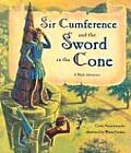 Sir Cumference & The Sword In The Cone