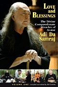 Love & Blessings The Divine Compassionate Miracles of Avatar Adi Da Samraj Volume 1