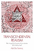 Transcendental Realism The Image Art of Egoless Coincidence with Reality Itself