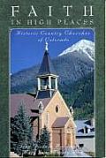 Faith in High Places: Historic Country Churches of Colorado