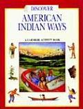 Discover American Indian Ways A Carnegie Activity Book