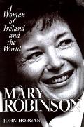 Mary Robinson A Woman Of Ireland & The W