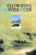 Yellowstone Winter Guide