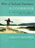 West Of Ireland Summers A Cookbook