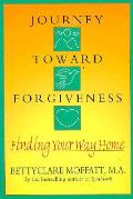 Journey Toward Forgiveness