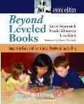 Beyond Leveled Books 2nd Edition: Supporting Early and Transitional Readers in Grades K-5