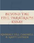 Beyond The Five Paragraph Essay