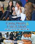 Caring Hearts & Critical Minds Literature Inquiry & Social Responsibility