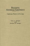 Reading Andreas Gryphius Critical Trends 1664 1993