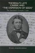 Thoreau's Late Career and the Dispersion of Seeds: The Saunterer's Synoptic Vision
