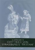 A Companion to Gottfried Von Strassburg's Tristan