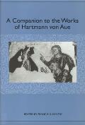 A Companion to the Works of Hartmann Von Aue