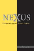 Nexus: Essays in German Jewish Studies, Volume 1