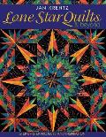 Lone Star Quilts & Beyond Step By Step Projects & Inspiration