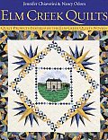 ELM Creek Quilts Quilt Projects Inspired by the ELM Creek Quilts Novels