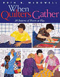 When Quilters Gather 20 Patterns Of Piec