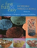Fast Fun & Easy Incredible Thread A Bowl