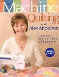 Machine Quilting with Alex Anderson 7 Exercises Projects & Full Size Quilting Patterns With Patterns