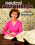 Neutral Essentials With Alex Anderson