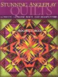 Stunning Angleplay Quilts 6 Projects 42 Exciting Blocks Easy No Math Piecing