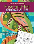 Fuse-and-Tell Journal Quilts
