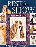 Best in Show: 24 Applique Quilts for Dog Lovers - Print-On-Demand Edition [With Pattern(s)]