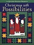Christmas with Possibilities-Print-on-Demand-Edition: 16 Quilted Holiday Projects