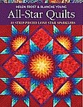 All-Star Quilts- Print-On-Demand Edition: 10 Strip-Pieced Lone Star Sparklers