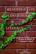 Readings on Language & Literacy Essays in Honor of Jeanne Chall