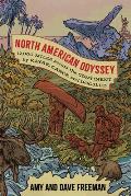 North American Odyssey: 12,000 Miles Across the Continent by Kayak, Canoe, and Dogsled