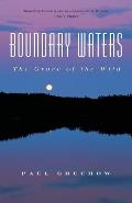 Boundary Waters: The Grace of the Wild