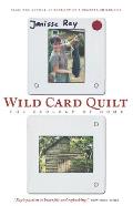 Wild Card Quilt: The Ecology of Home