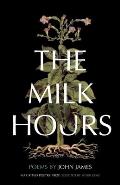 The Milk Hours: Poems