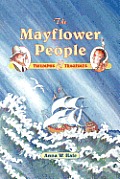 The Mayflower People: Triumphs & Tragedies