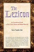 Lexicon An Unauthorized Guide to Harry Potter Fiction & Related Materials