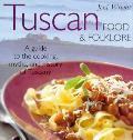 Tuscan Food & Folklore