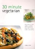 30 Minute Vegetarian Arian Recipes In 30